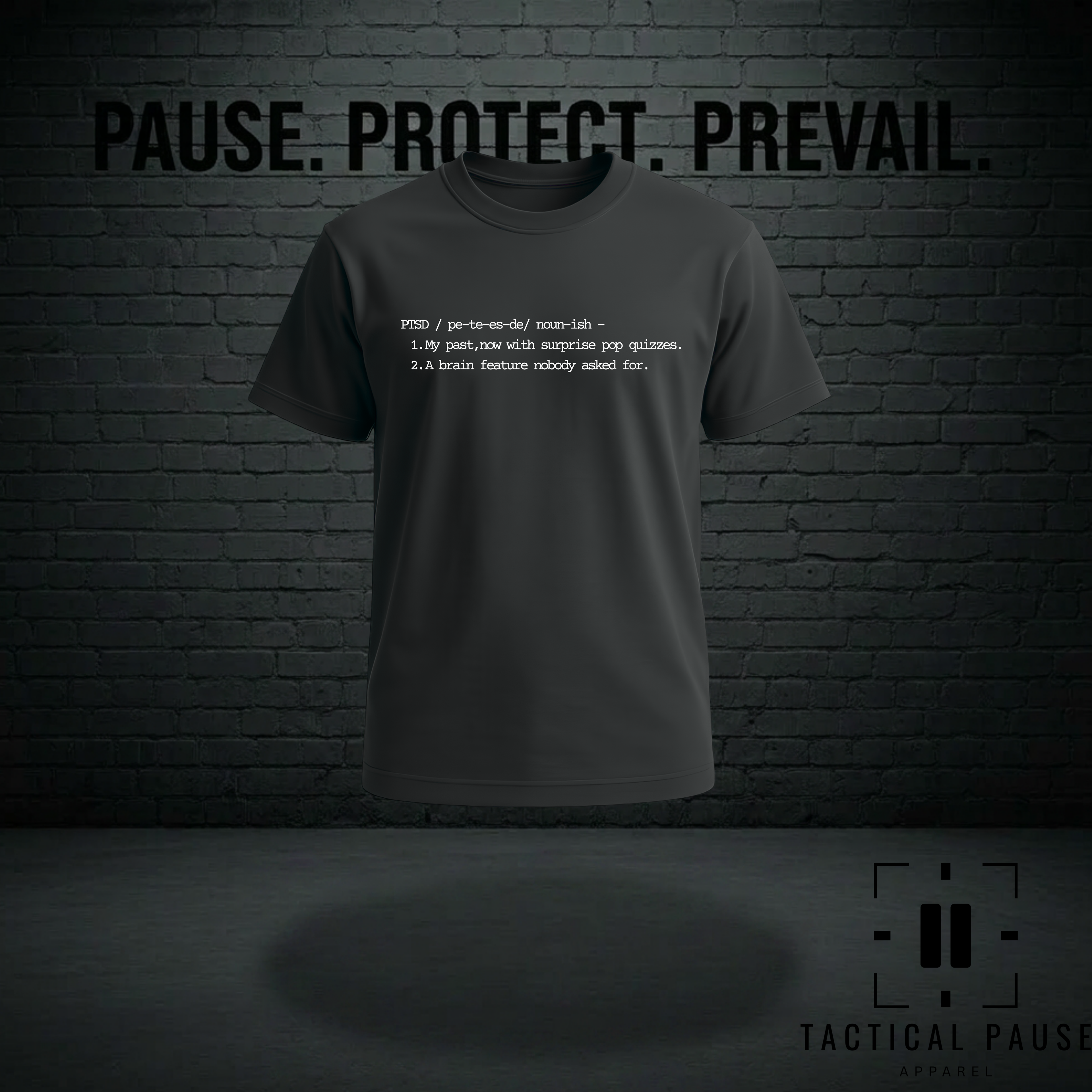 PAUSE | PTSD Definition T-Shirt