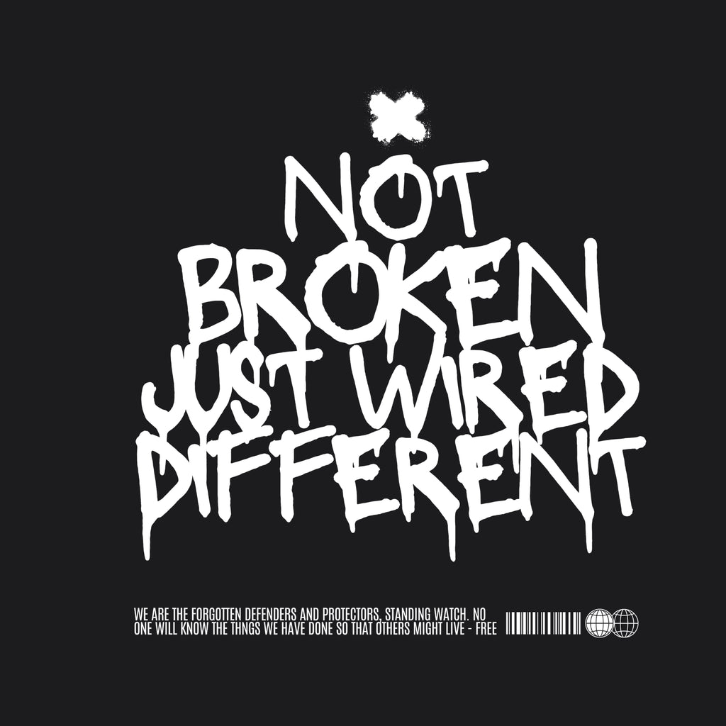 Not Broken, Just Wired Different Tee