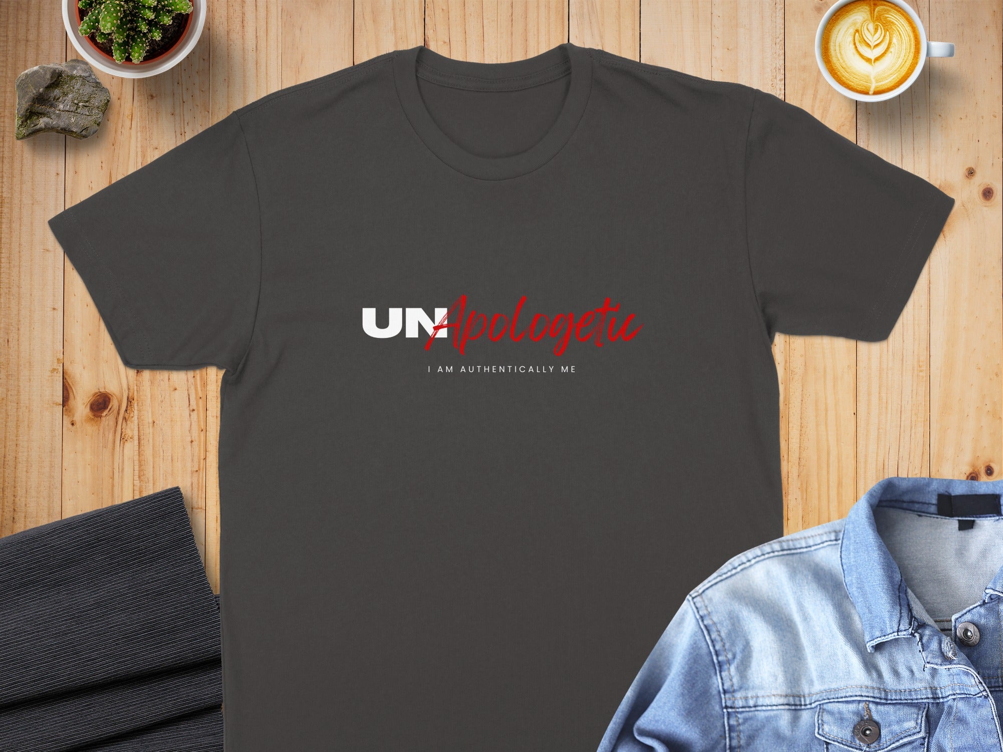 Dark grey t-shirt with "UN apologetic I AM AUTHENTICALLY ME" text.