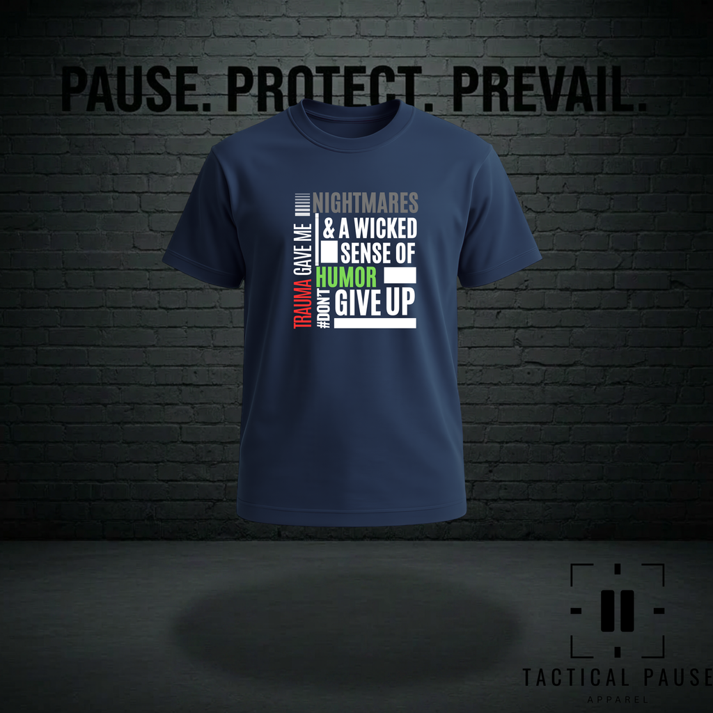 Blue t-shirt with motivational text " Trauma gave me nightmares and a wicked sense of humor" design on a dark brick wall background