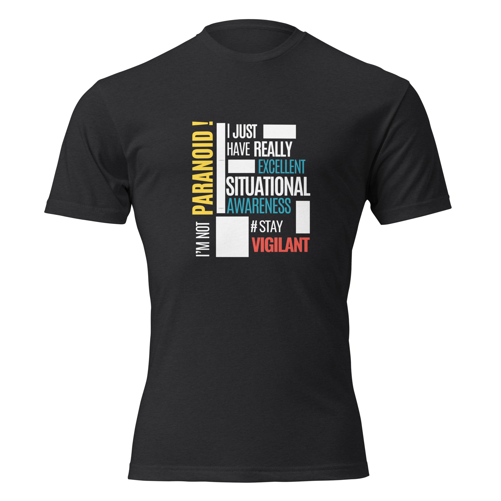 "I'm Not Paranoid" graphic tee in Black, front view — Tactical Pause Apparel