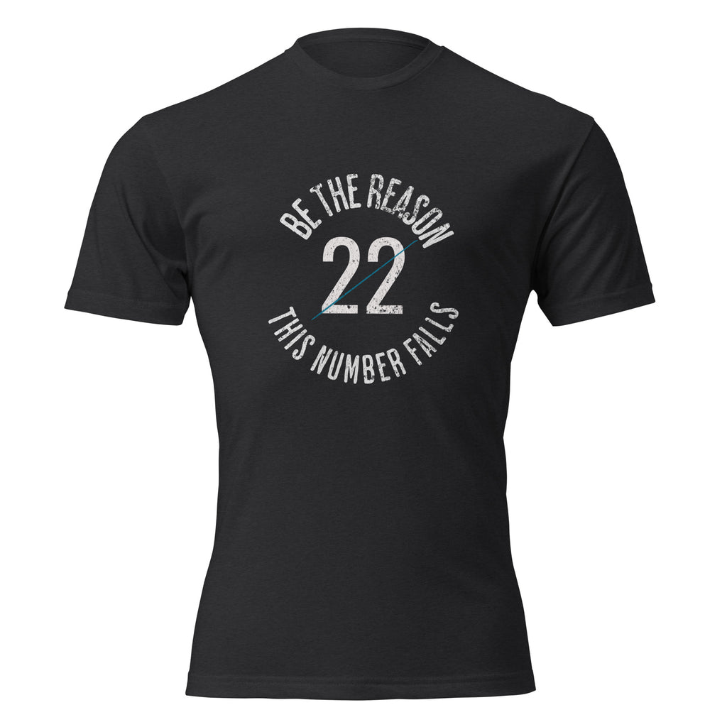 unisex CVC tee with circular graphic reading "Be The Reason — 22 — This Number Falls" — veteran mental health awareness shirt by Tactical Pause