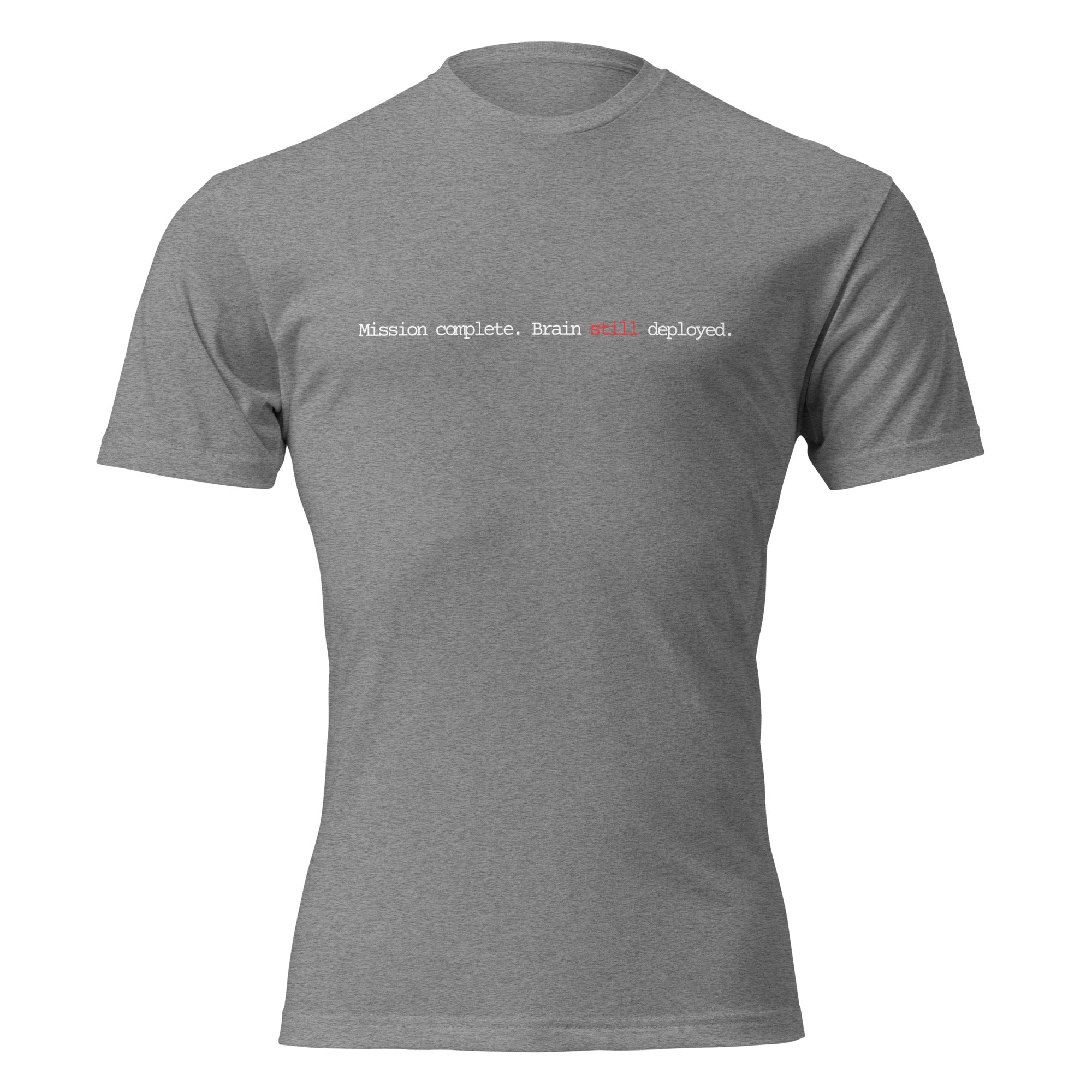"Mission Complete Brain Still Deployed" graphic tee in Dark Heather Gray, front view — Tactical Pause Apparel