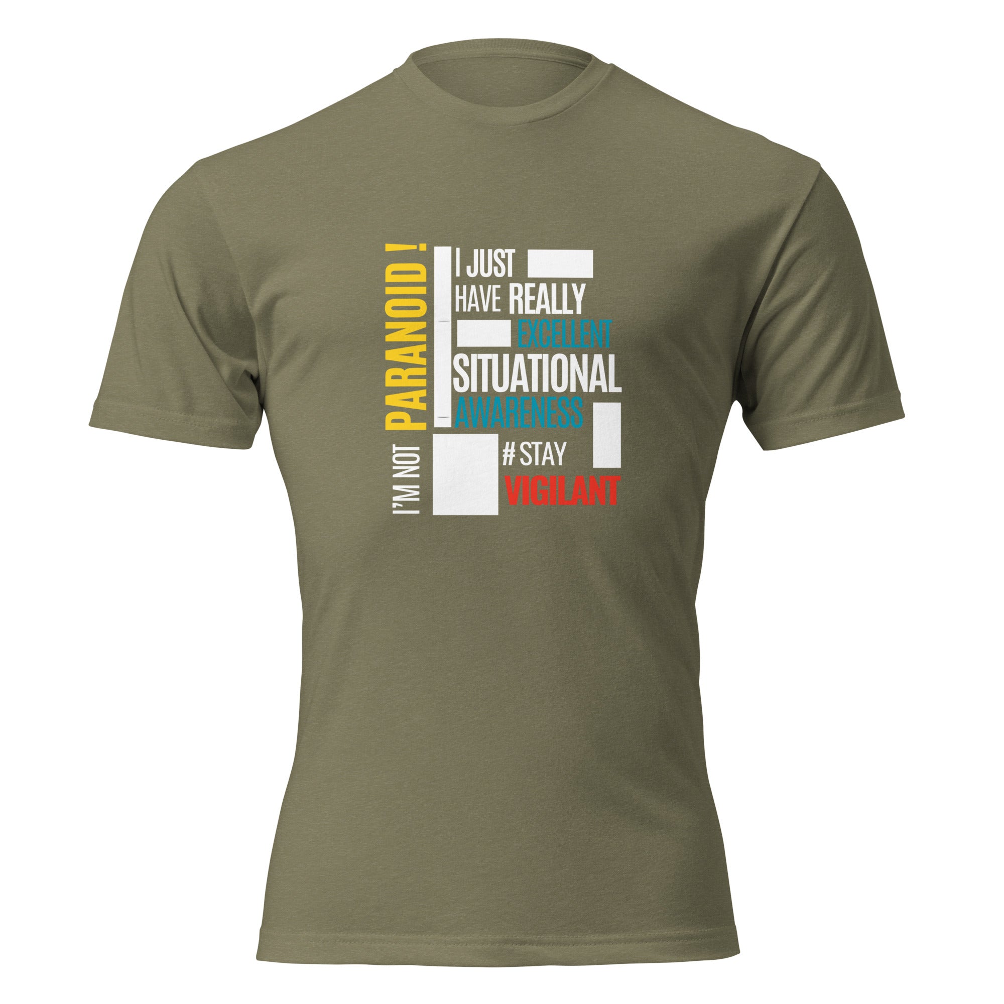 "I'm Not Paranoid" graphic tee in Military Green, front view — Tactical Pause Apparel