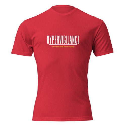 "Hypervigilance: Notice Everything & Trust Nothing" graphic tee in Red, front view — Tactical Pause Apparel
