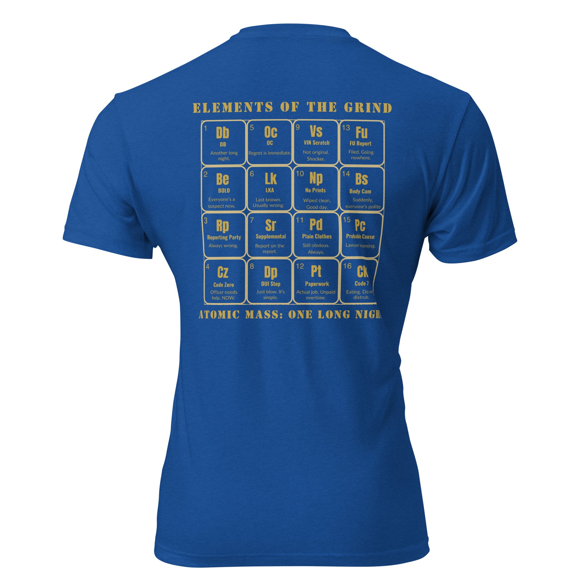 "The Grind | LEO Edition" graphic tee in Royal Blue, back view — Tactical Pause Apparel